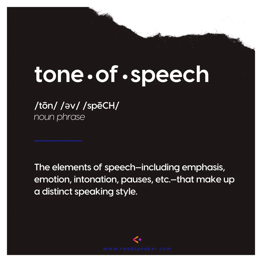 A torn piece of black paper showing a dictionary entry for the term tone of speech, which defines tone of speech as the elements of speech, including emphasis, emotion, intonation, pauses, etc., that make up a distinct speaking style.